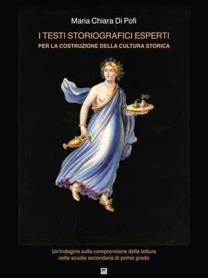 cover image of I testi storiografici esperti per la costruzione della cultura storica
